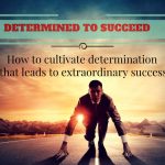 Determined to Succeed